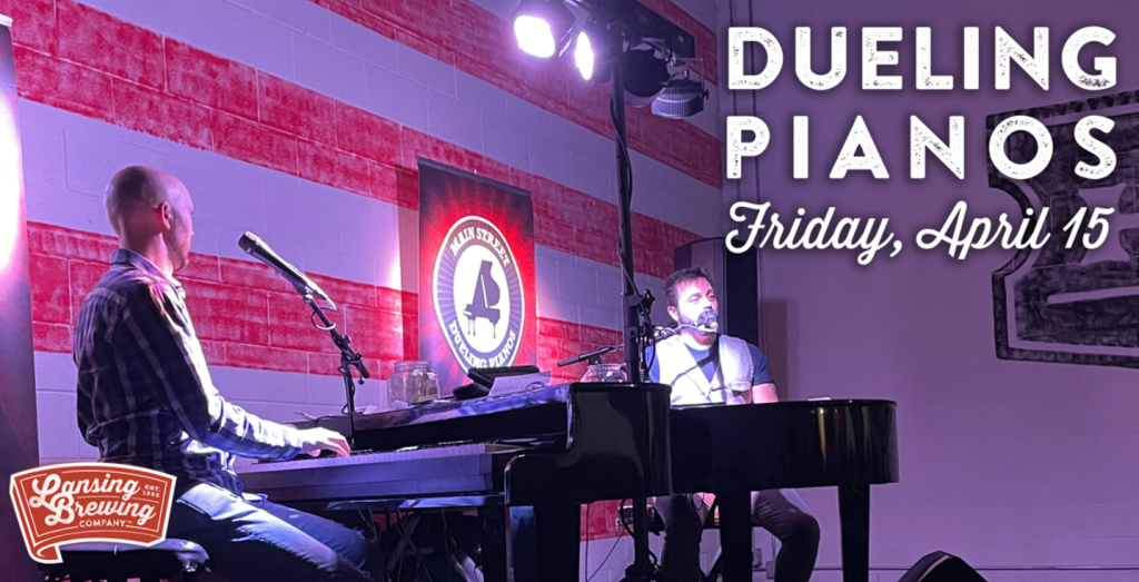 Dueling Pianos coming to Lansing Brewing Company April 15